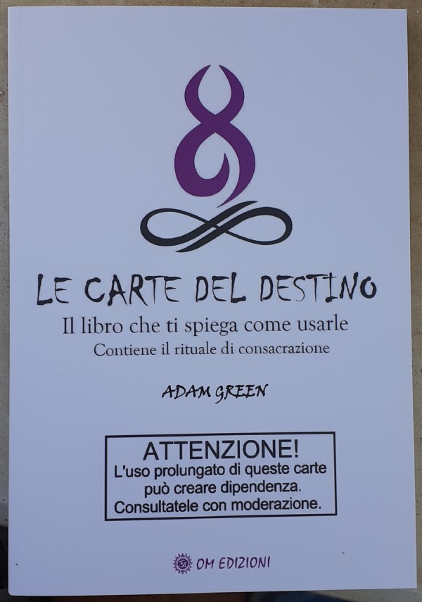 Le Carte Del Destino. Il Libro Che Ti Spiega Come Usarle di Adam Green