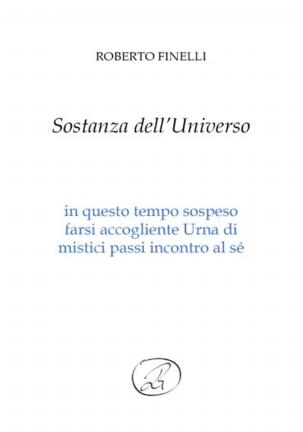 Sostanza dell’Universo di Roberto Finelli