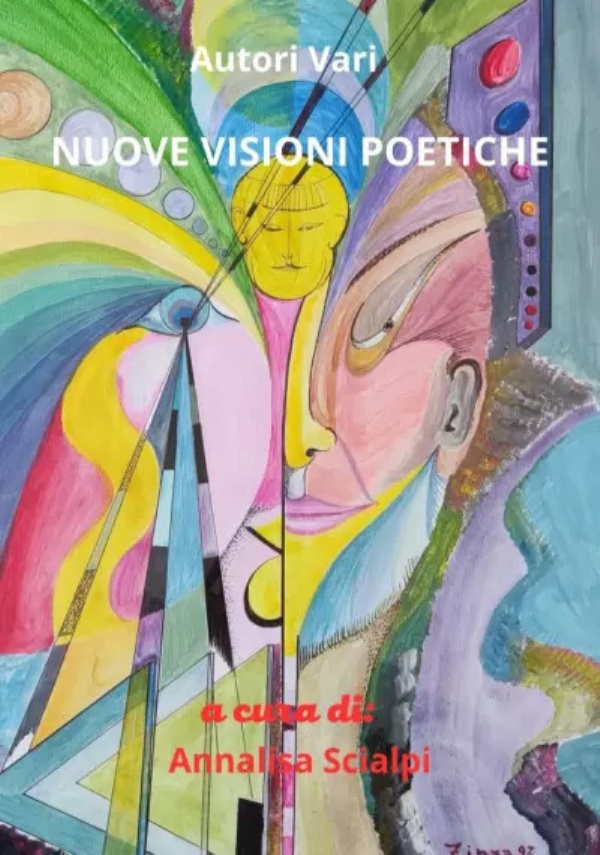 Nuove visioni poetiche di Autori Vari