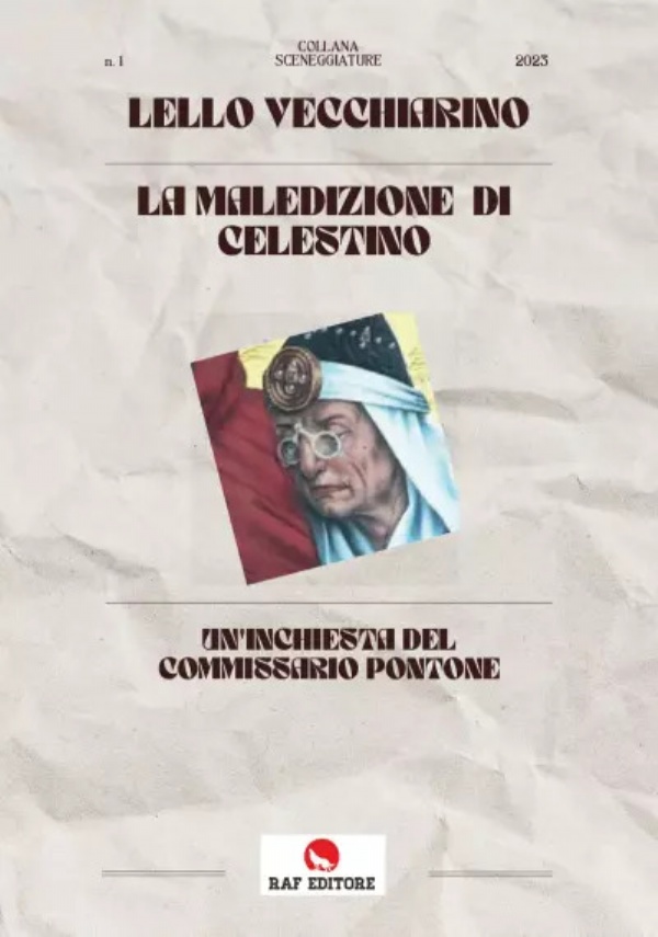 La Maledizione Di Celestino. Un’Inchiesta Del Commissario Pontone di Lello Vecchiarino