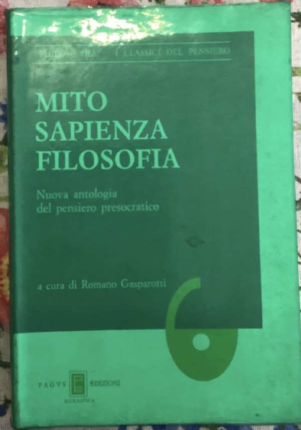 Mito Sapienza Filosofia di Romano Gasparotti