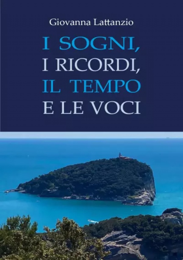 I sogni, i ricordi, il tempo e le voci di Giovanna Lattanzio