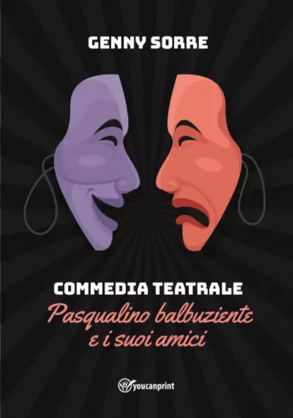 Commedia Teatrale - Pasqualino balbuziente e i suoi amici di Genny Sorre