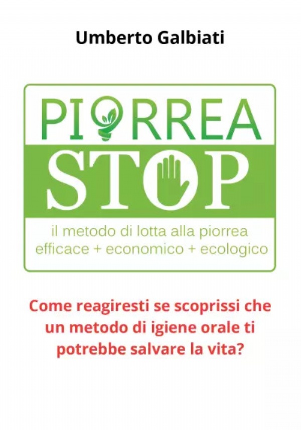 Piorrea stop di Umberto Galbiati