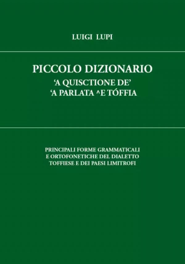 Grammatica del Dialetto Toffiese di Luigi Lupi