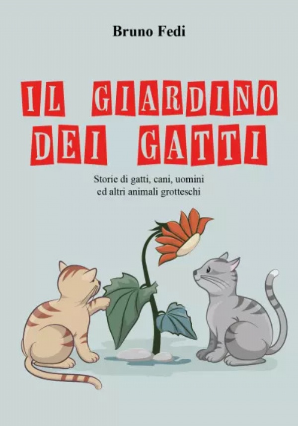 Il giardino dei gatti di Bruno Fedi