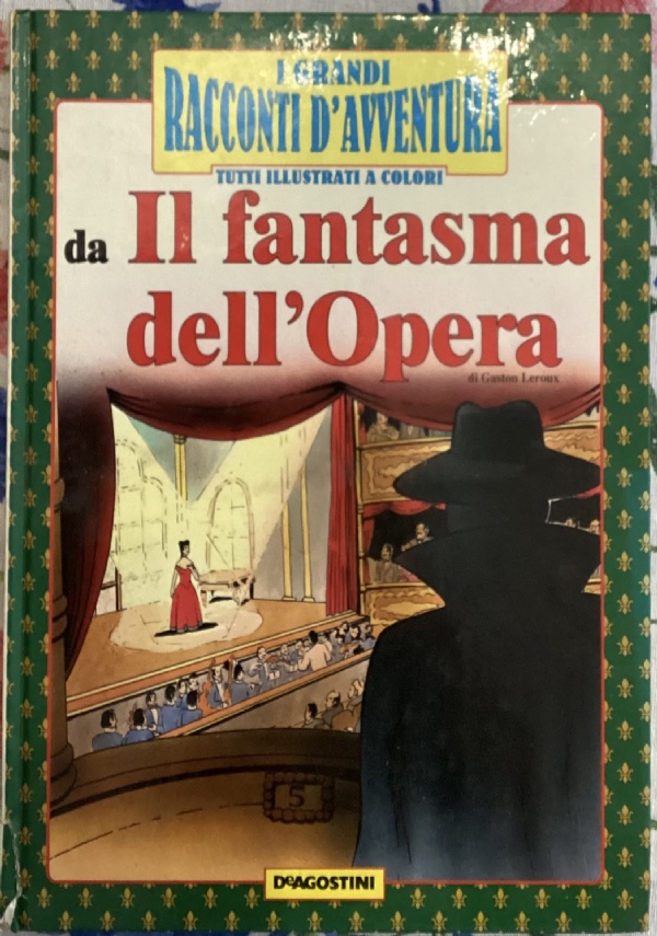 Il fantasma dell’opera di Gaston Leroux