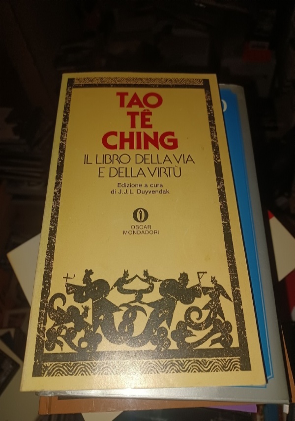 Tao Te Ching   Il libro della Via e della Virt di 