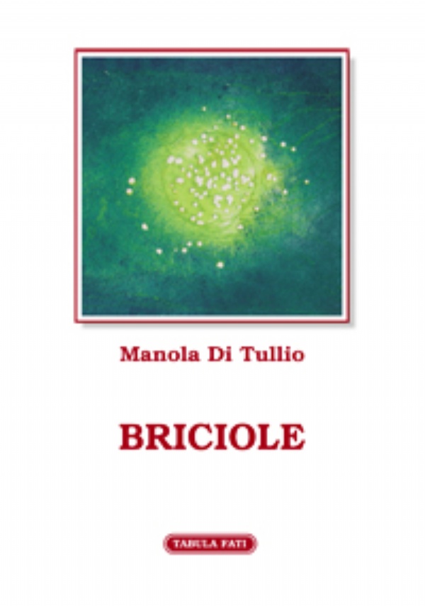 Briciole di Manola Di Tullio