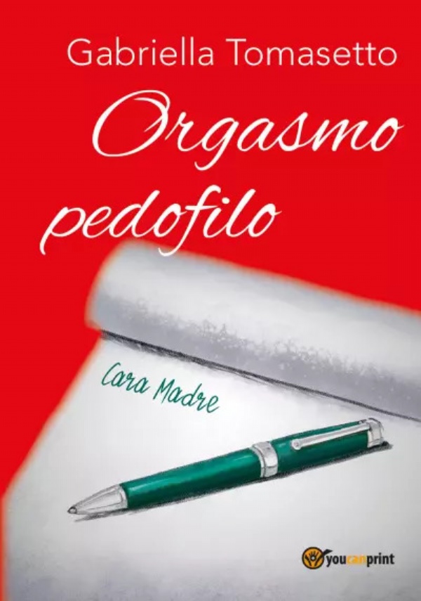 Orgasmo pedofilo di Gabriella Tomasetto