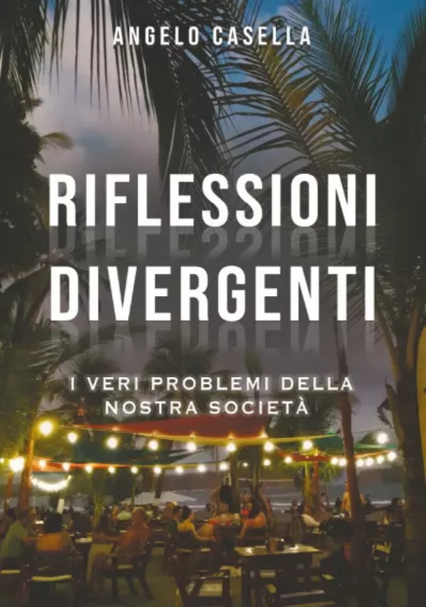 Riflessioni divergenti di Angelo Casella