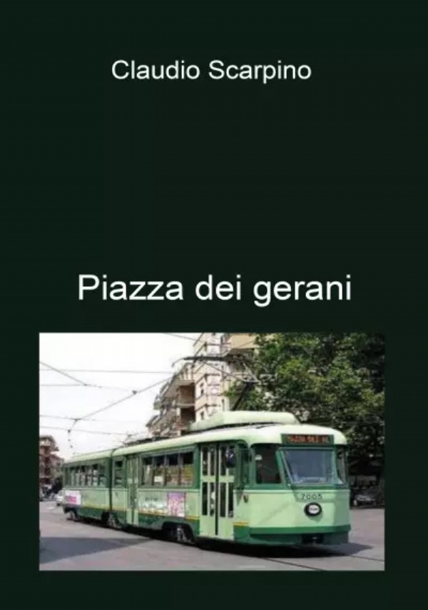 Piazza dei Gerani. I dispersi di Centocelle di Claudio Scarpino