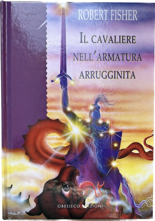 Il Cavaliere nell’Armatura Arrugginita di Robert Fisher