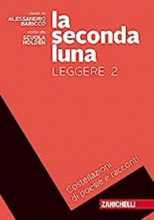 La seconda luna. Narrare. Viaggi nell’epica e nel teatro. Per le Scuole superiori. Con e-book. Con espansione online di 