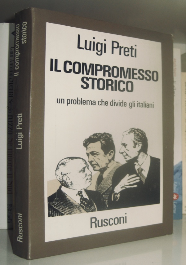 Il compromesso storico. Un problema che divide gli italiani di 