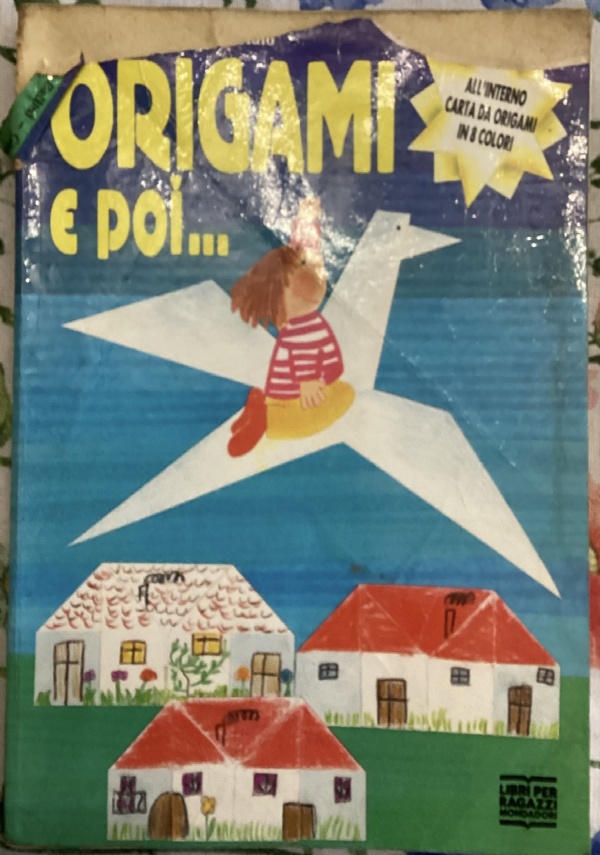 Origami e poi... di Wilma Bellini, Gina Di Fidio