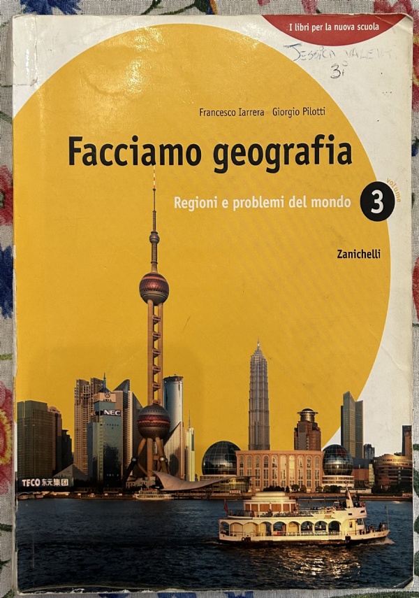 Facciamo geografia 3. Per la scuola media di Francesco Iarrera,          Giorgio Pilotti