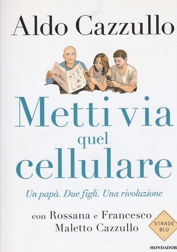 Metti via quel cellulare di 