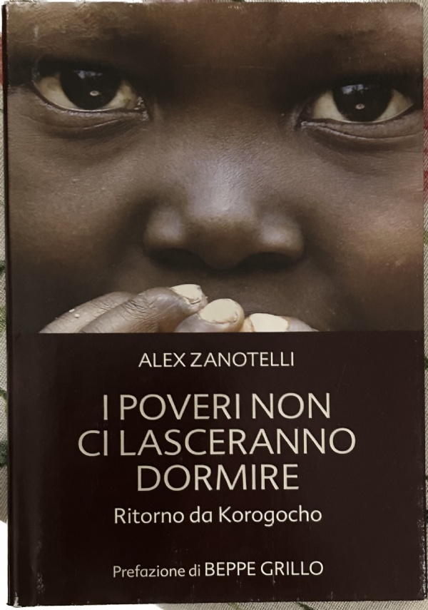 I poveri non ci lasceranno dormire di Alex Zanotelli