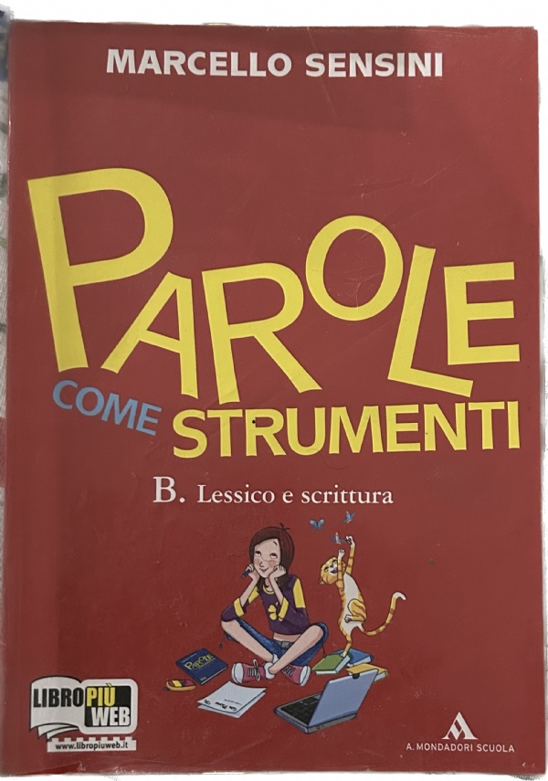 Parole come strumenti. Vol. B di Marcello Sensini