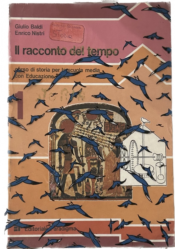 Il racconto del tempo 1. Corso di storia per la scuola media con Educazione Civica di Giulio Baldi, Enrico Nistri