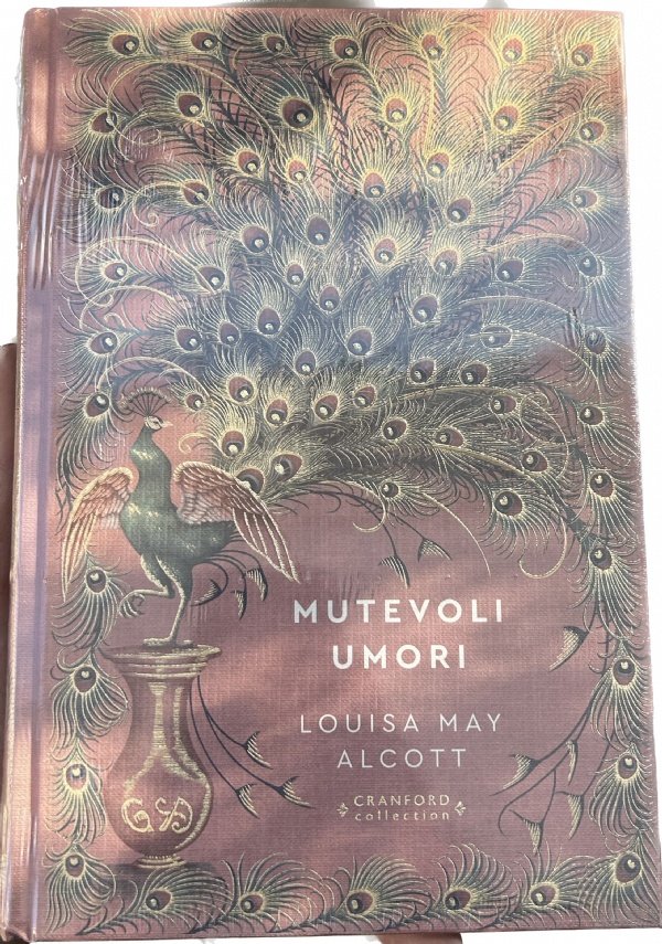 Storie senza tempo n. 65 - Mutevoli umori CRANFORD COLLECTION di Louisa May Alcott