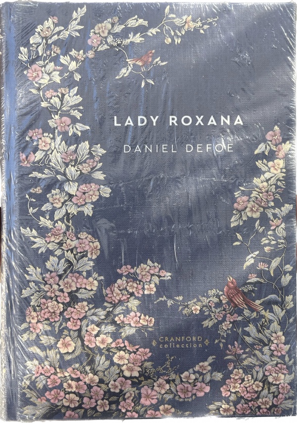 Storie senza tempo n. 60 - Lady Roxana CRANFORD COLLECTION di Daniel Defoe