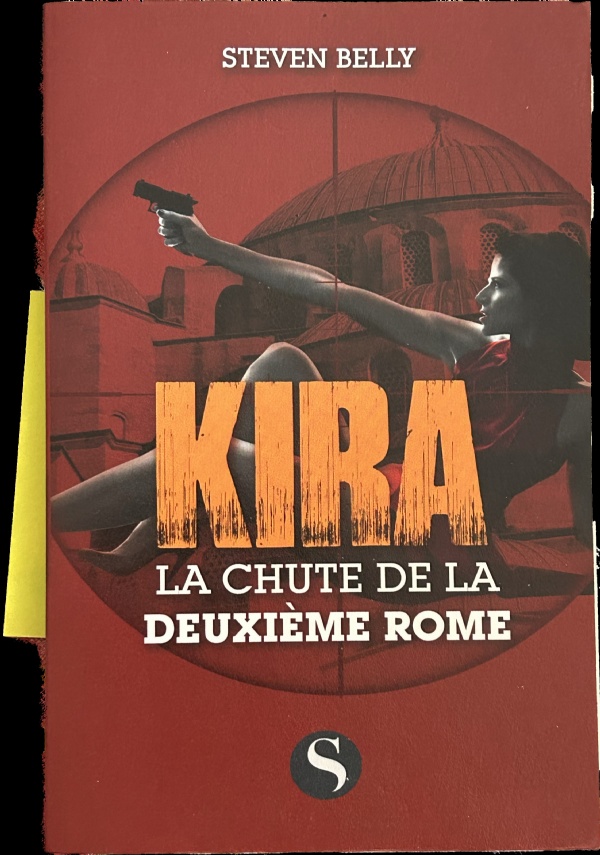 Kira - La chute de la deuxième Rome di Steven Belly