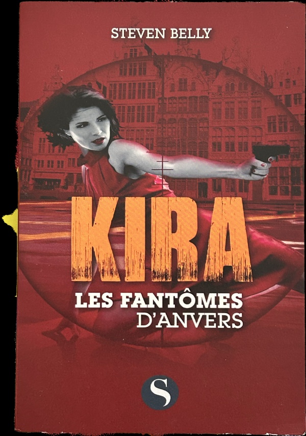 Kira - Les fantômes d’Anvers di Steven Belly