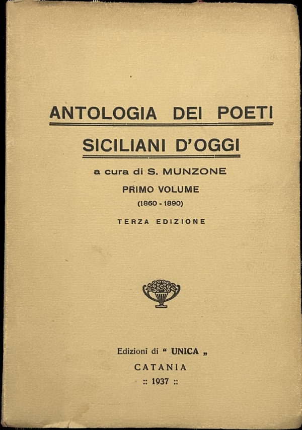 Antologia dei poeti siciliani d’oggi Vol. I di S. Munzone (a cura di)