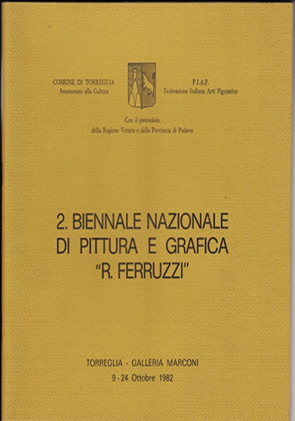 3 MIENNALE NAZIONALE DI PITTURA E GRAFICA  R. FERRUZZI OTTOBRE 1984 di 