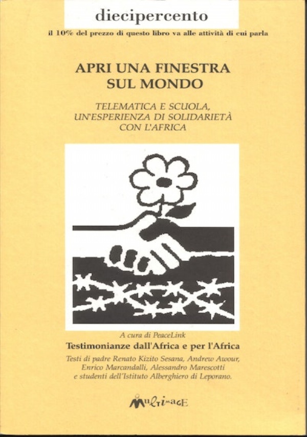 Apri una finestra sul mondo. Telematica e scuola, un’esperienza di solidarietà con l’Africa di PeaceLink