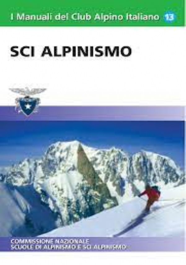 Societ alpina friulana e le Alpi friulane - Le immagini della realt di 