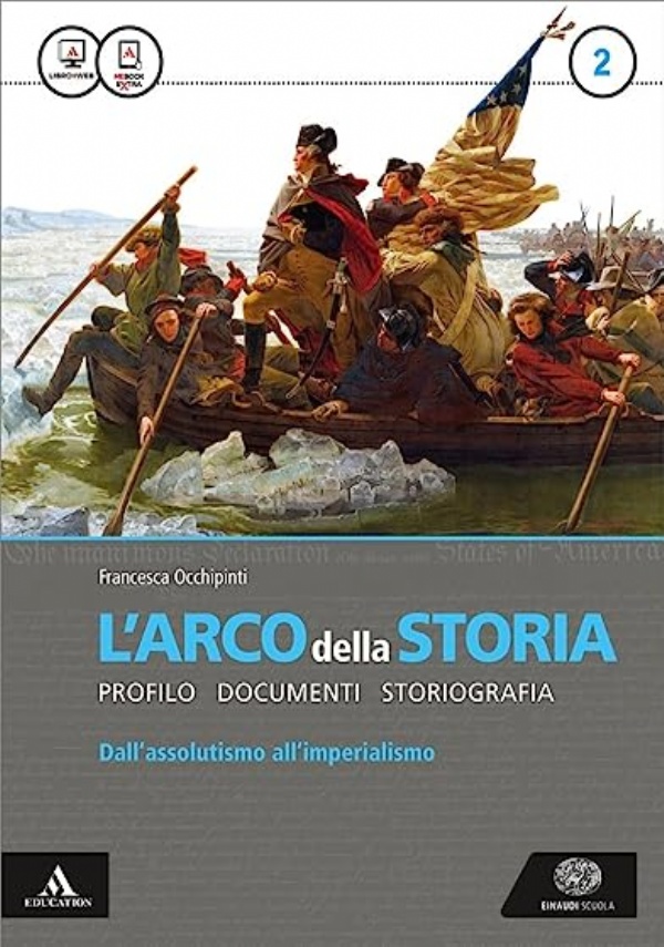 Larco della storia. Per le Scuole superiori. Con e-book. Con espansione online (Vol. 1) di 