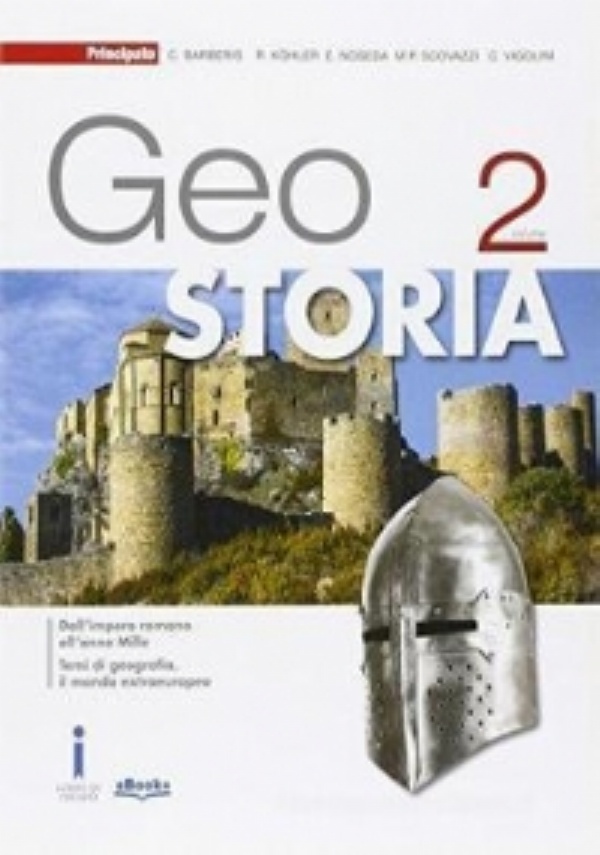 GeoStoria. Con atlante. Con esoansione online. Per le Scuole superiori. Con e-book vol.1 di 