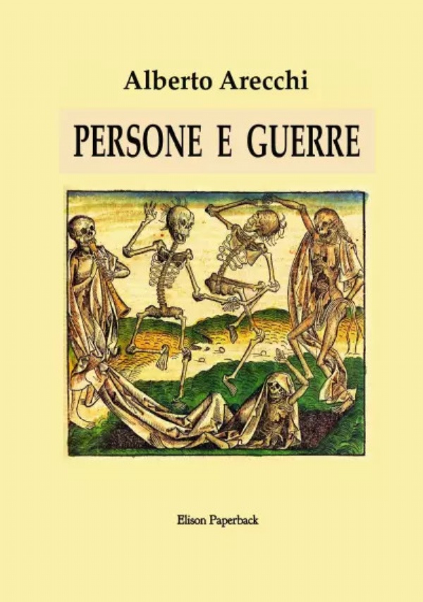 Persone e guerre di Alberto Arecchi