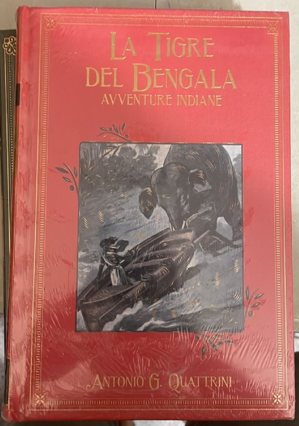 I grandi Romanzi di avventura n. 49 - La tigre del Bengala di Antonio Quattrini