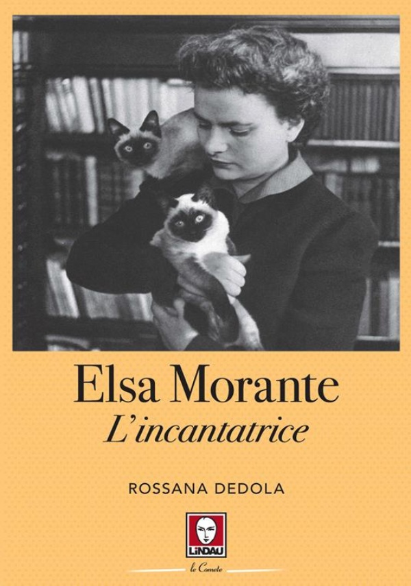 ELSA MORANTE. LINCANTATRICE di DEDOLA ROSSANA