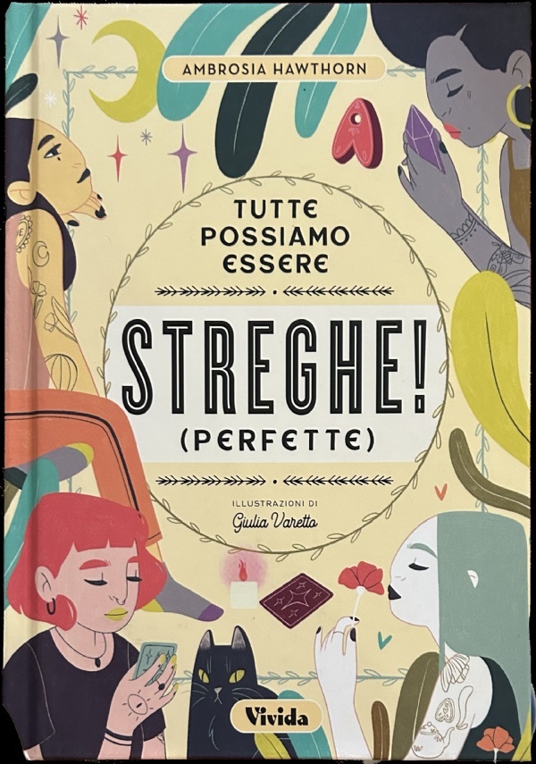 Tutte possiamo essere streghe! (perfette) di Ambrosia Hawthorn