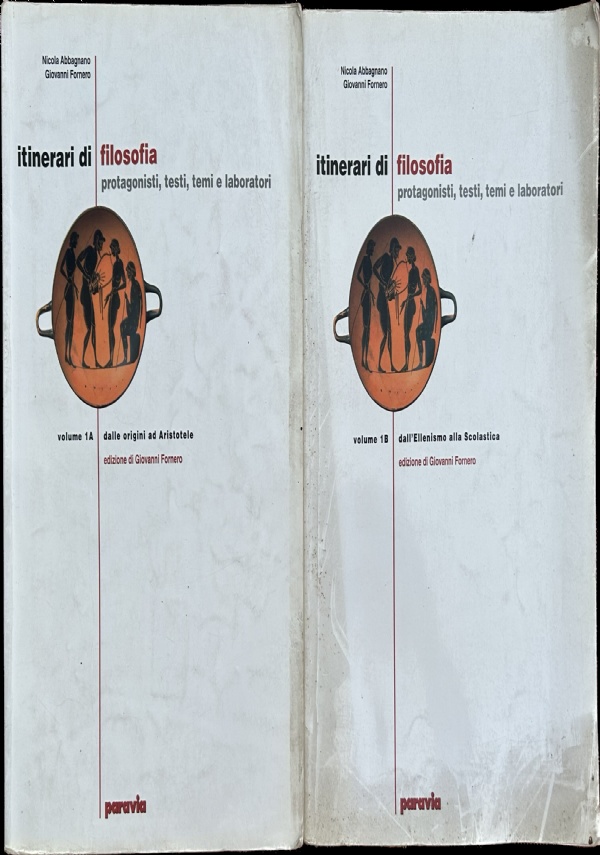 Itinerari di filosofia. Dalle origini ad Aristotele-Dall’ellenismo alla scolastica 1A+1B di Nicola Abbagnano,          Giovanni Fornero