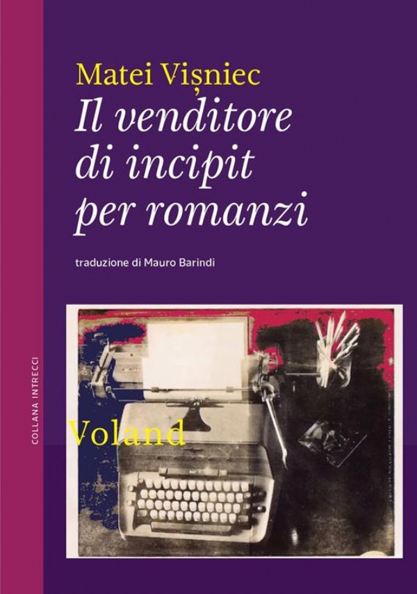 Il venditore di incipit per romanzi di Matéï Visniec