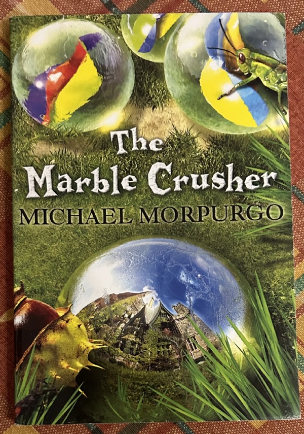 The Marble Crusher di Michael Morpurgo