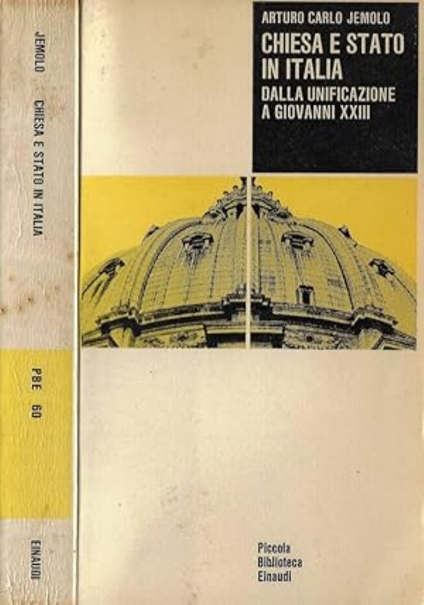 Chiesa e Stato in Italia   Dalla unificazione a Giovanni XXIII di 