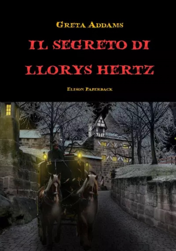 Il segreto di Llorys Hertz di Greta Addams