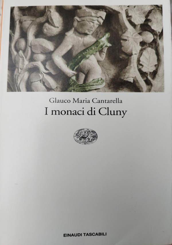 I MONACI DI CLUNY di CANTARELLA GLAUCO MARIA