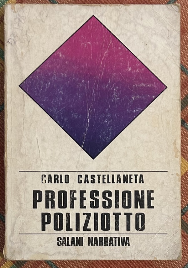 Professione poliziotto di Carlo Castellaneta