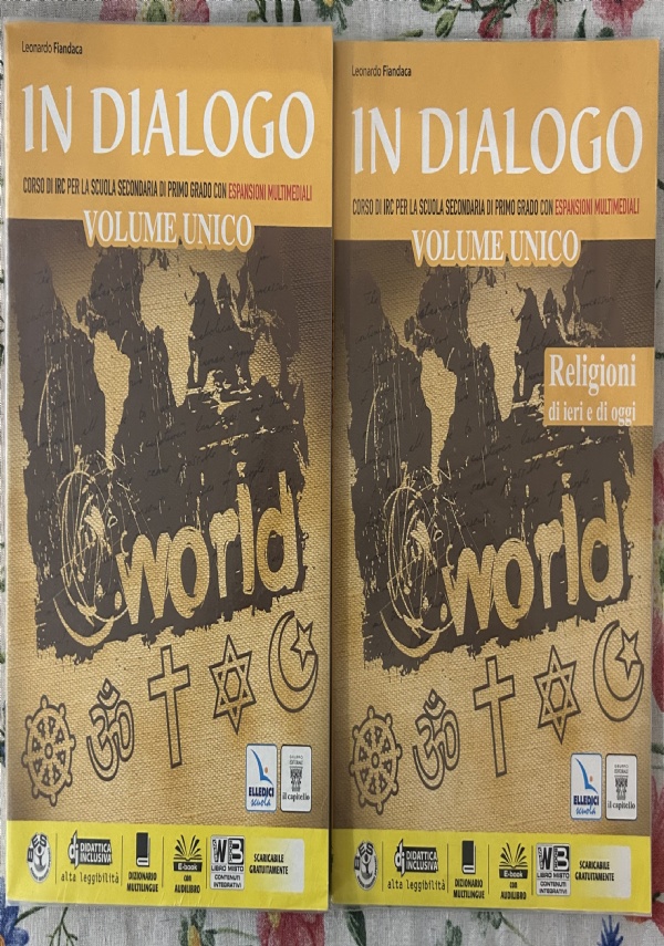 In dialogo unico. Religioni di ieri e di oggi. Per la Scuola media di Leonardo Fiandaca