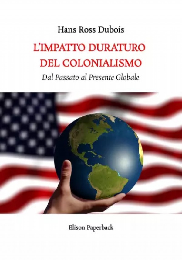 L’impatto duraturo del Colonialismo di Hans Ross Dubois