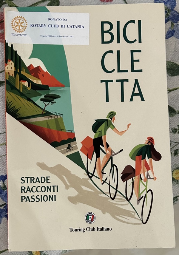 Bicicletta strade, racconti, passioni di AA.VV.