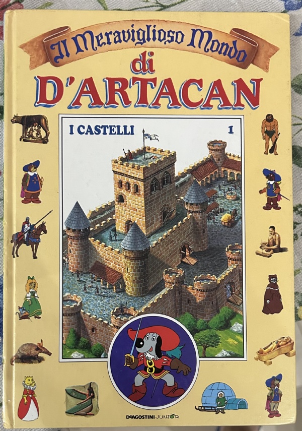 Il Meraviglioso Mondo di D’Artacan vol. 1. I castelli di AA.VV.